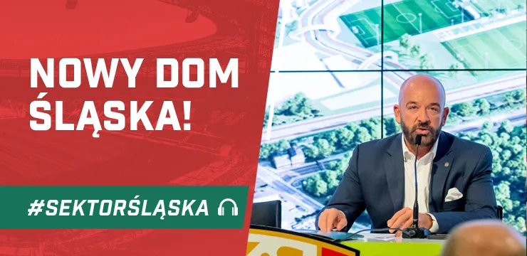 Nowy dom Śląska! (PODCAST)