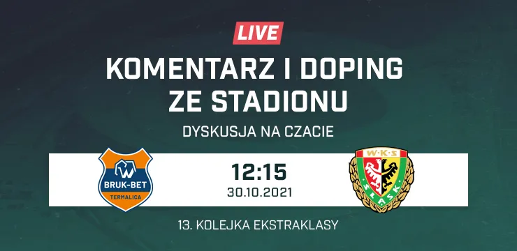 LIVE: Bruk-Bet Termalica Nieciecza - Śląsk Wrocław (NA ŻYWO)