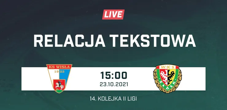 LIVE: Wisła Puławy - Śląsk II Wrocław (NA ŻYWO)