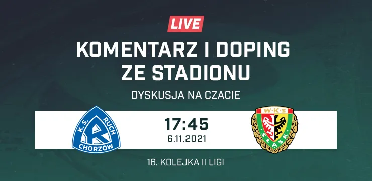 LIVE: Ruch Chorzów - Śląsk II Wrocław (NA ŻYWO)