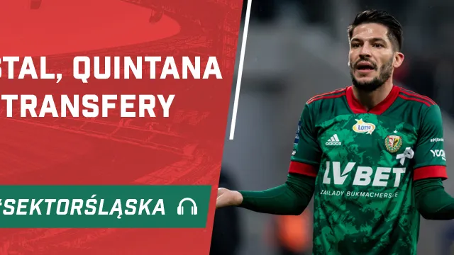 Stal, Quintana i transfery (PODCAST)