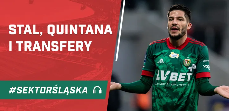 Stal, Quintana i transfery (PODCAST)