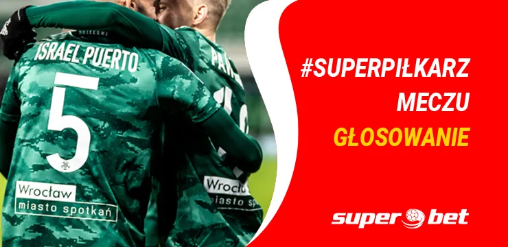 Kto był #SuperPiłkarzem meczu? (GŁOSOWANIE)
