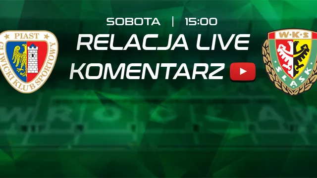 LIVE: Piast Gliwice - Śląsk (NA ŻYWO)