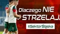 #SektorŚląska: Dlaczego nie strzelają? (PODCAST)
