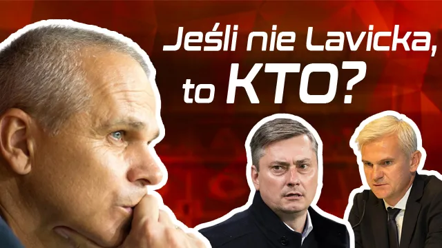 #SektorŚląska: Jeśli nie Lavicka, to kto? (PODCAST)