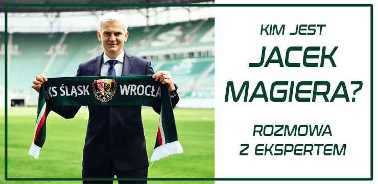 Kim jest Jacek Magiera? (PODCAST)