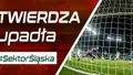 #SektorŚląska: Twierdza upadła (PODCAST)