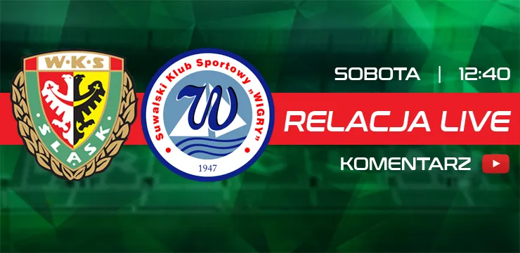 LIVE: Śląsk II - Wigry Suwałski (NA ŻYWO)
