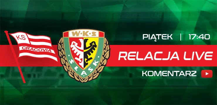 LIVE: Cracovia - Śląsk Wrocław (NA ŻYWO)