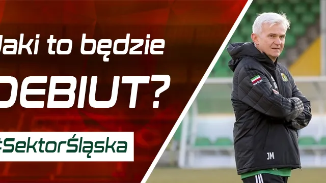 #SektorŚląska: Nastroje przed debiutem (PODCAST)