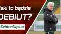 #SektorŚląska: Nastroje przed debiutem (PODCAST)