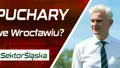 #SektorŚląska: Puchary we Wrocławiu? (PODCAST)