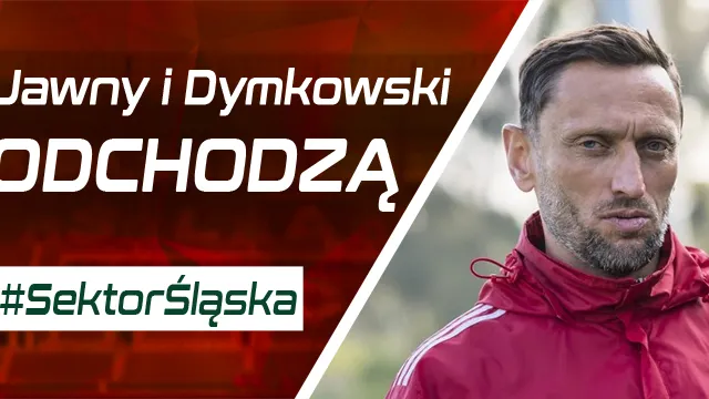Jawny i Dymkowski odchodzą (PODCAST)