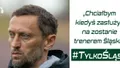 Trener Jawny gościem podcastu ''Tylko Śląsk''