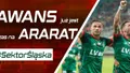 Awans już jest, czas na Ararat (PODCAST)