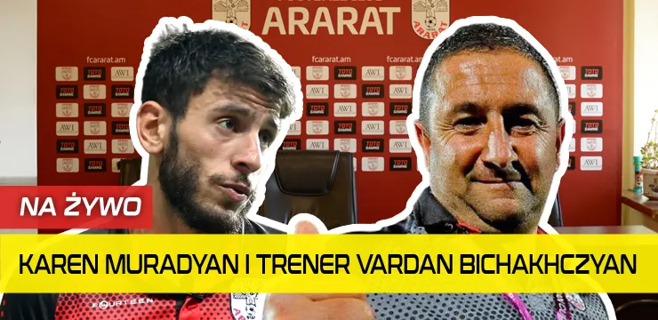 LIVE: Konferencja prasowa FC Ararat