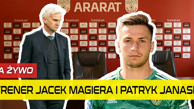 WIDEO: Magiera i Janasik przed meczem z Araratem