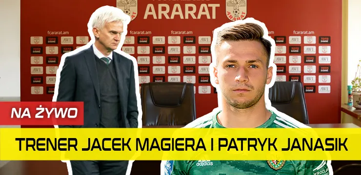 WIDEO: Magiera i Janasik przed meczem z Araratem
