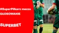 Kto był #SuperPiłkarzem meczu? (GŁOSOWANIE)