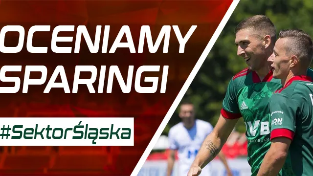 Oceniamy sparingi (PODCAST)