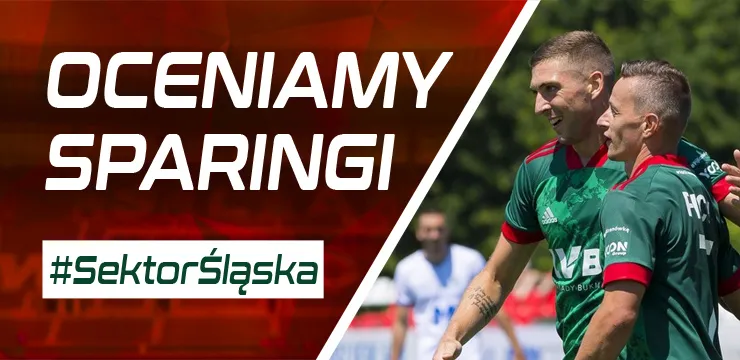 Oceniamy sparingi (PODCAST)