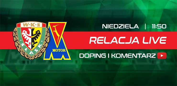 LIVE: Śląsk II Wrocław - Motor Lublin (NA ŻYWO)