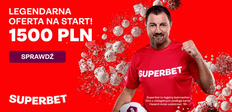 Mistrzowskie rozdanie Superbet - od teraz aż 1500+20 pln na start!