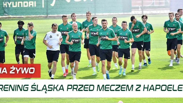 WIDEO: Trening Śląska przed meczem z Hapoelem