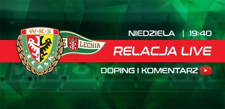 LIVE: Śląsk Wrocław - Lechia Gdańsk (NA ŻYWO)