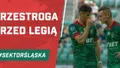 Przestroga przed Legią (PODCAST)
