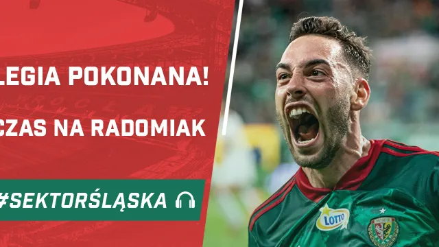 Legia pokonana! Czas na Radomiak (PODCAST)