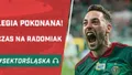 Legia pokonana! Czas na Radomiak (PODCAST)