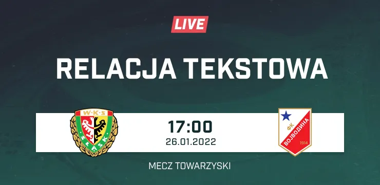LIVE: Śląsk Wrocław - FK Vojvodina (NA ŻYWO)