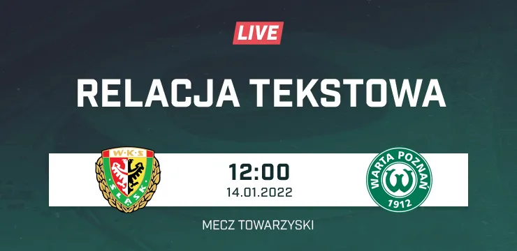 LIVE: Śląsk Wrocław - Warta Poznań (NA ŻYWO)