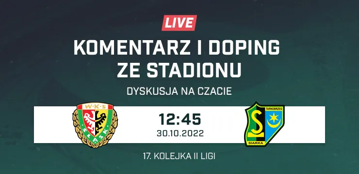 LIVE: Śląsk II Wrocław - Siarka Tarnobrzeg (NA ŻYWO)