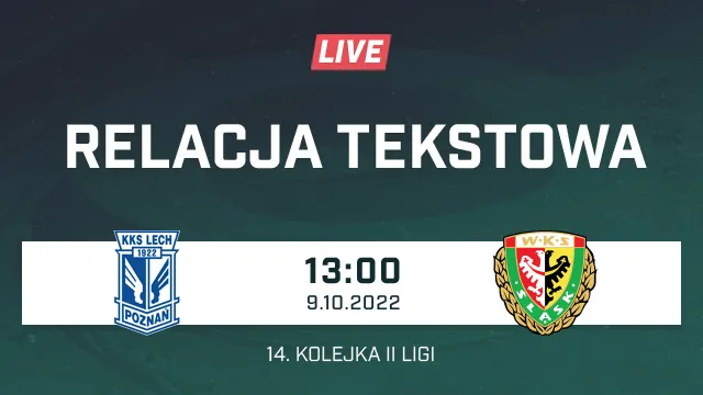 LIVE: Lech II Poznań - Śląsk II Wrocław (NA ŻYWO)