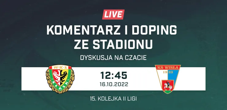 LIVE: Śląsk II Wrocław - Wisła Puławy (NA ŻYWO)