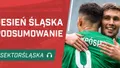 Jesień Śląska - podsumowanie (PODCAST)