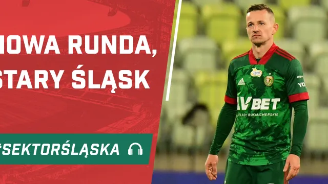 Nowa runda, stary Śląsk (PODCAST)