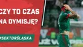 Czy to czas na dymisję? (PODCAST)