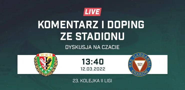 LIVE: Śląsk II Wrocław - Garbarnia Kraków (NA ŻYWO)