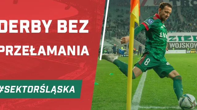Derby bez przełamania (PODCAST)
