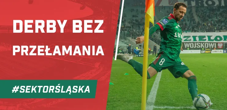 Derby bez przełamania (PODCAST)