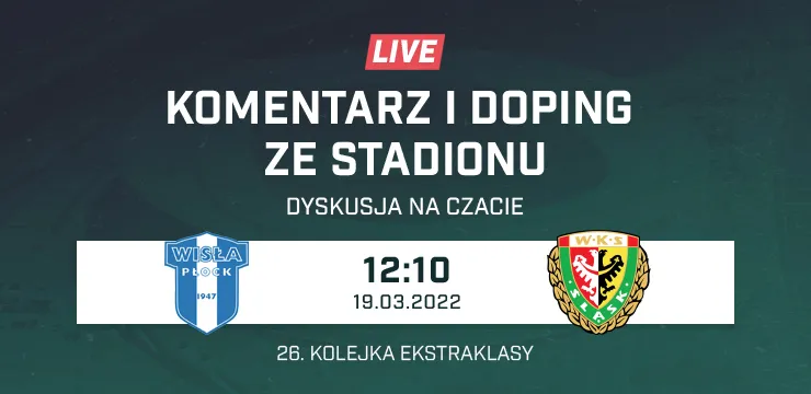 LIVE: Wisła Płock - Śląsk Wrocław (NA ŻYWO)