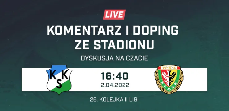 LIVE: KKS Kalisz - Śląsk II Wrocław (NA ŻYWO)