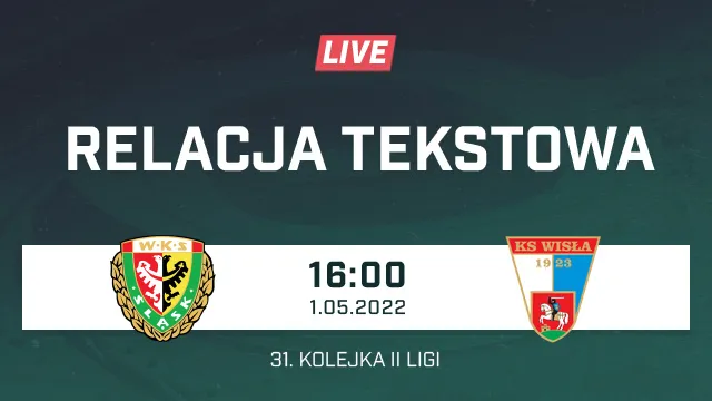 LIVE: Śląsk II Wrocław - Wisła Puławy (NA ŻYWO)