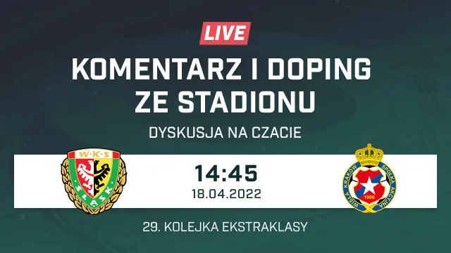 LIVE: Śląsk Wrocław - Wisła Kraków (NA ŻYWO)