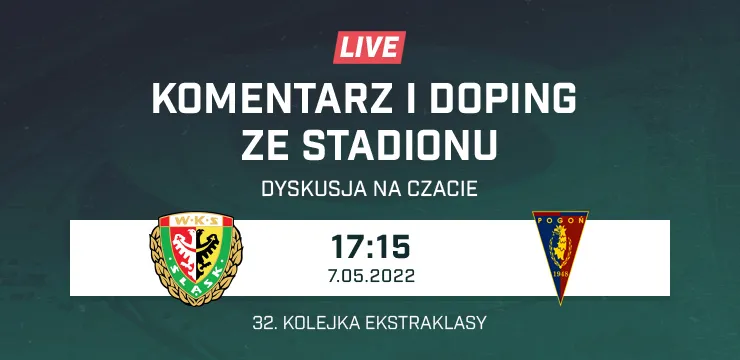 LIVE: Śląsk Wrocław - Pogoń Szczecin (NA ŻYWO)