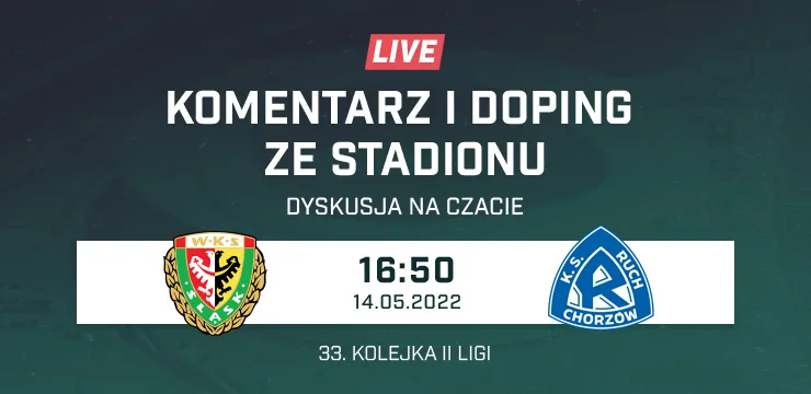LIVE: Śląsk II Wrocław - Ruch Chorzów (NA ŻYWO)